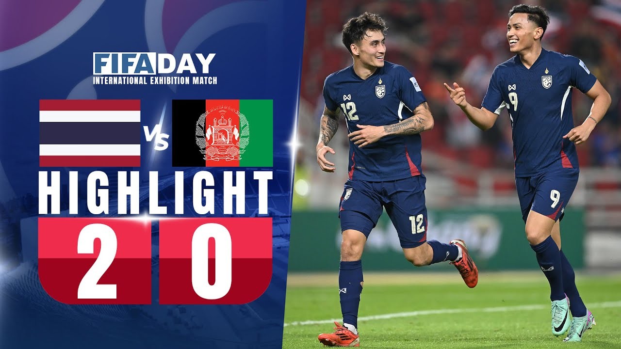 #ไฮไลท์ฟุตบอล [ ไทย 2 - 0 อัฟกานิสถาน ] กระชับมิตร ทีมชาติ 2025/22.3.68