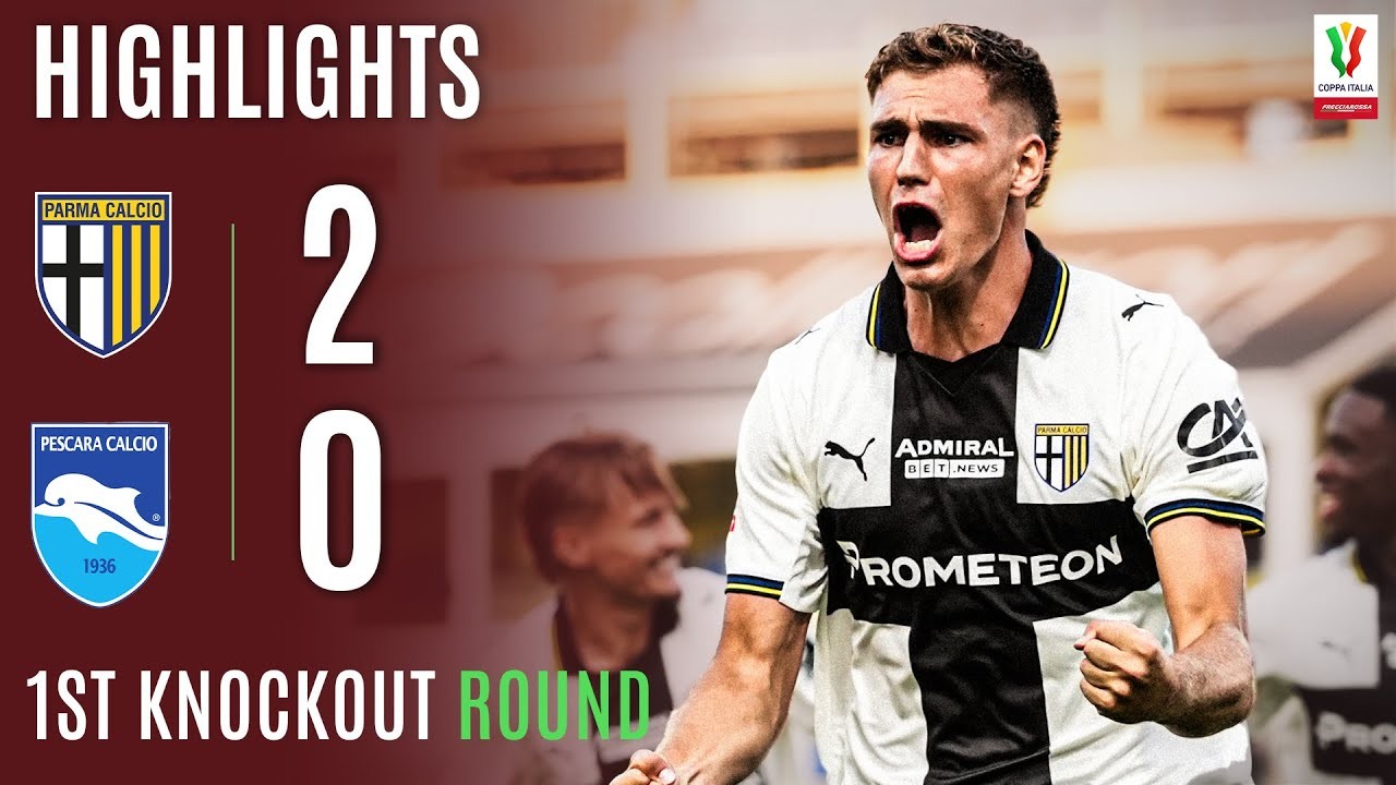 #ไฮไลท์ฟุตบอล [ ปาร์ม่า 2 - 0 เปสคาร่า ] โคปปา อิตาเลีย คัพ 2025/18.8.68