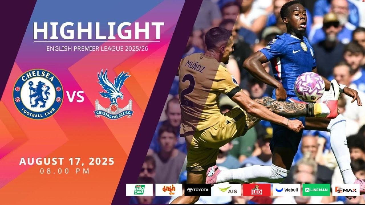 #ไฮไลท์ฟุตบอล [ เชลซี 0 - 0 คริสตัล พาเลซ ] พรีเมียร์ลีก อังกฤษ 2025/18.8.68