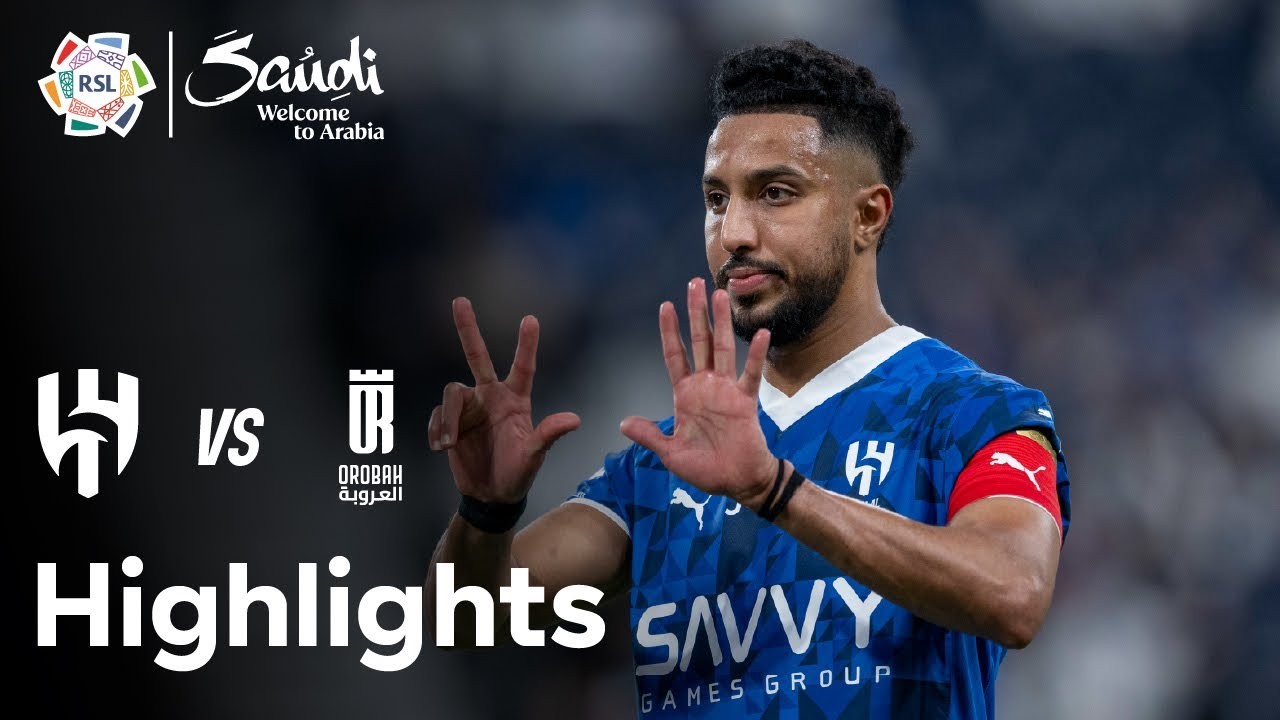 #ไฮไลท์ฟุตบอล [ อัล ฮิลาล 4 - 0 อัล โอลูบัช ] ซาอุดีอาระเบีย โปรเฟสชั่นแนล ลีก 2025/13.5.68