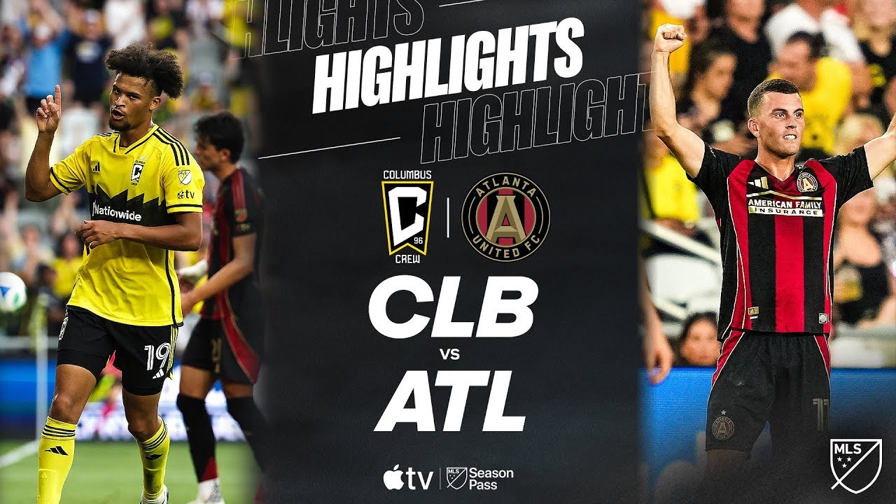 #ไฮไลท์ฟุตบอล [ โคลัมบัส ครูว์ 3 - 1 แอตแลนต้า ยูไนเต็ด ] ยูเอสเอ เมเจอร์ลีก ซอคเกอร์ 2025/26.6.68