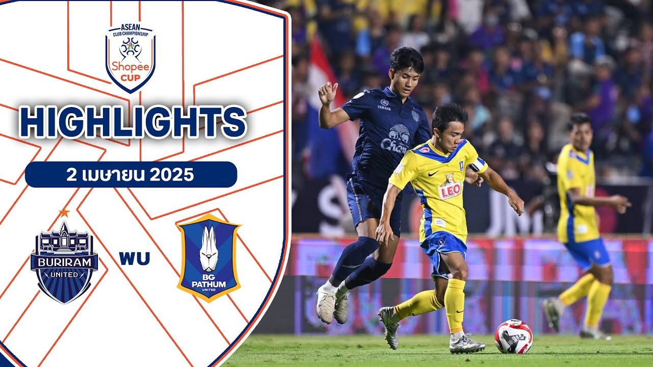 #ไฮไลท์ฟุตบอล [ บุรีรัมย์ ยูไนเต็ด 3 - 1 บีจี ปทุม ยูไนเต็ด ] ช็อปปี้ คัพ (รอบรองชนะเลิศ)นัดแรก 2025/2.4.68