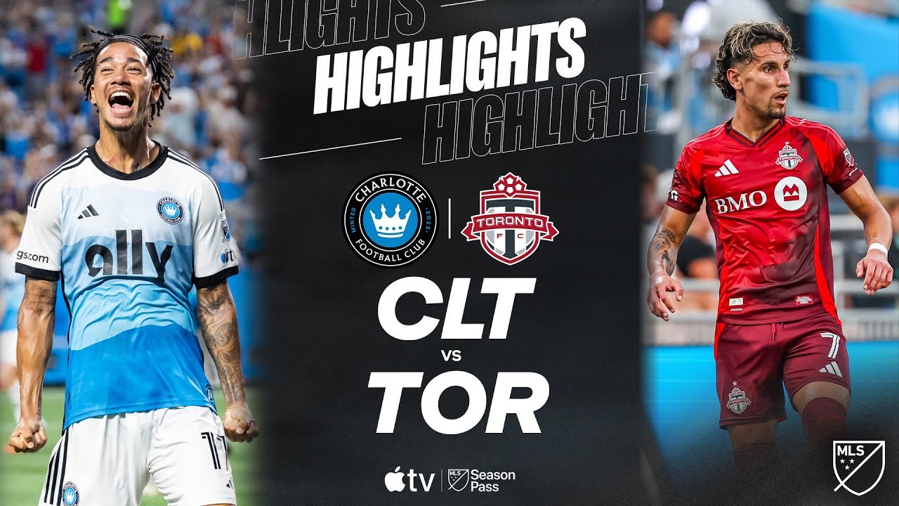 #ไฮไลท์ฟุตบอล [ ชาร์ลอตต์ เอฟซี 2 - 0 โตรอนโต้ เอฟซี ] ยูเอสเอ เมเจอร์ลีก ซอคเกอร์ 2025/27.7.68