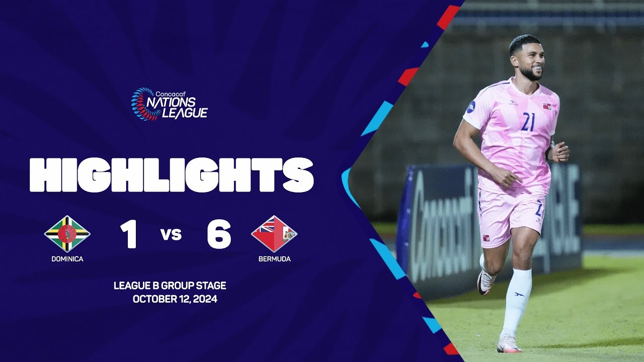 #ไฮไลท์ฟุตบอล [ โดมินิโก 1 - 6 เบอร์มิวดา ] คอนคาเคฟ เนชั่นส์ ลีก 2024/13.10.67