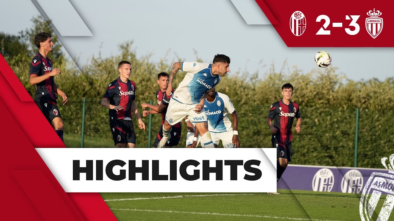 #ไฮไลท์ฟุตบอล [ โบโลญญ่า 2 - 3 โมนาโก ] กระชับมิตร สโมสร