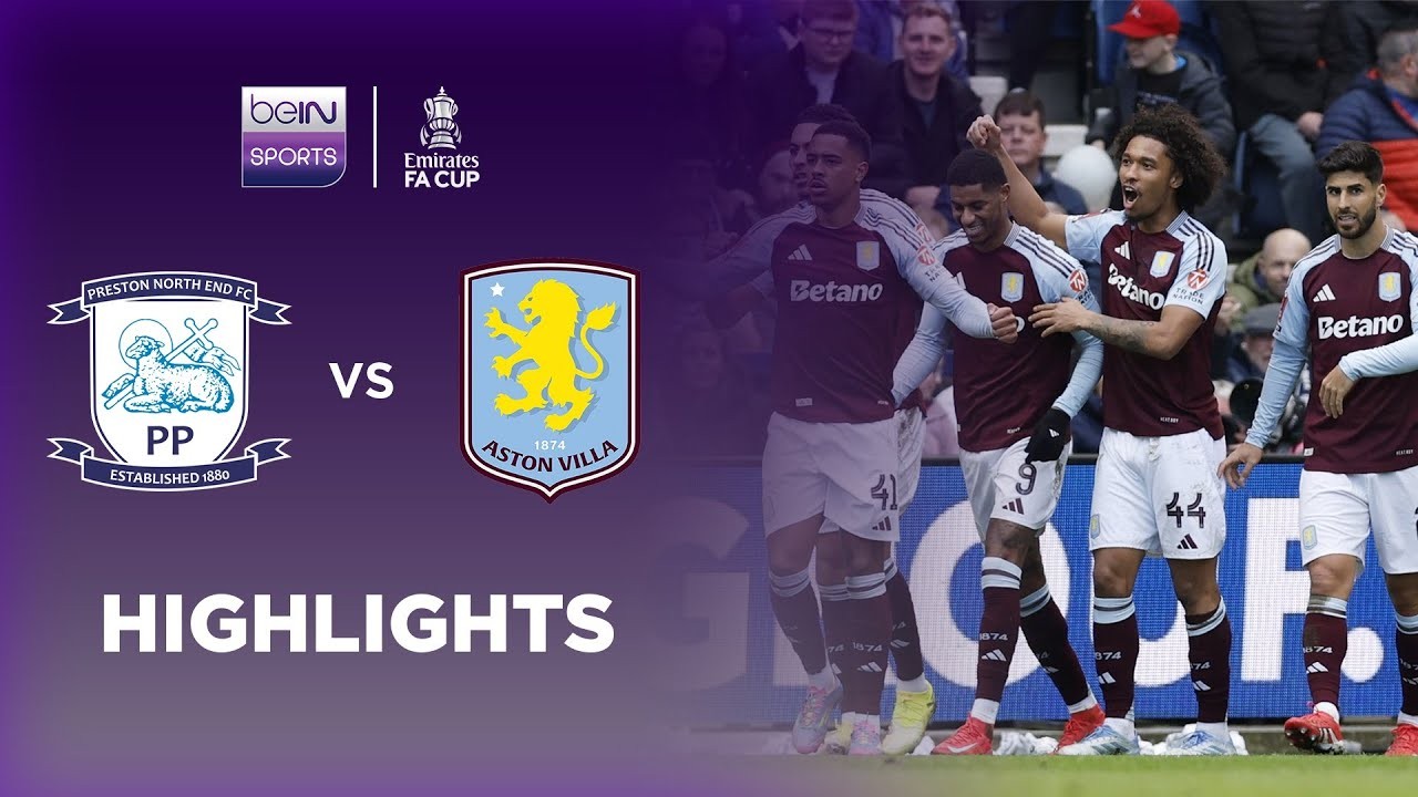 #ไฮไลท์ฟุตบอล [ เปรสตัน นอร์ท เอนด์ 0 - 3 แอสตัน วิลล่า ] เอฟเอคัฟ อังกฤษ (รอบ8ทีมสุดท้าย) 2025/31.3.68