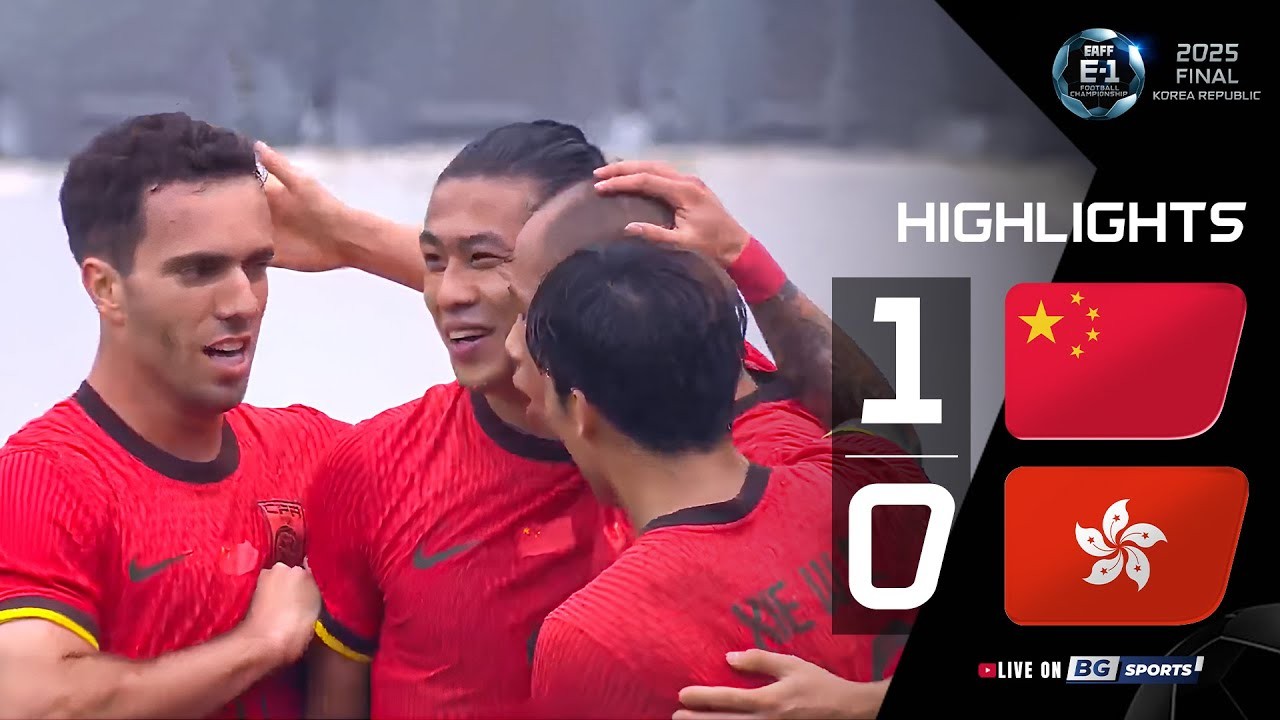 #ไฮไลท์ฟุตบอล [ จีน 1 - 0 ฮ่องกง ] ชิงแชมป์แห่งชาติเอเชีย ตะวันออก 2025/16.7.68