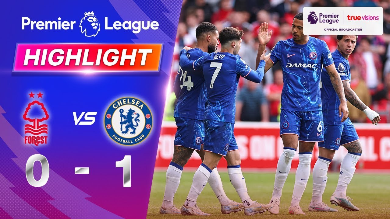 #ไฮไลท์ฟุตบอล [ น็อตติ้งแฮม ฟอเรสต์ 0 - 1 เชลซี ] พรีเมียร์ลีก อังกฤษ 2025/26.5.68