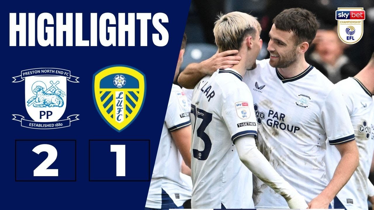 #ไฮไลท์ฟุตบอล [ เปรสตัน 2 - 1 ลีดส์ ยูไนเต็ด ] เดอะแชมเปี้ยนชิพ อังกฤษ 2023/27.12.66