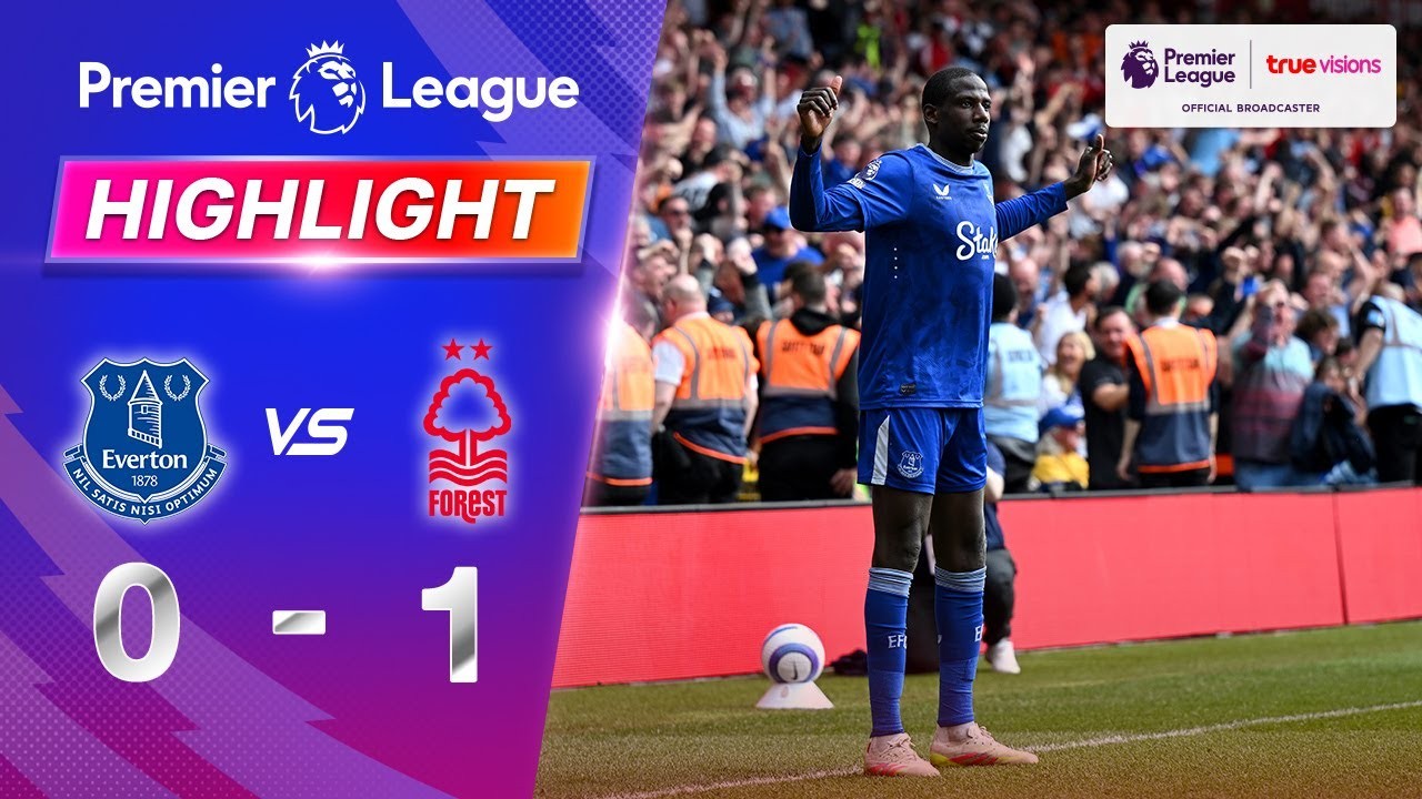 #ไฮไลท์ฟุตบอล [ น็อตติ้งแฮม ฟอเรสต์ 0 - 1 เอฟเวอร์ตัน ] พรีเมียร์ลีก อังกฤษ 2025/13.4.68