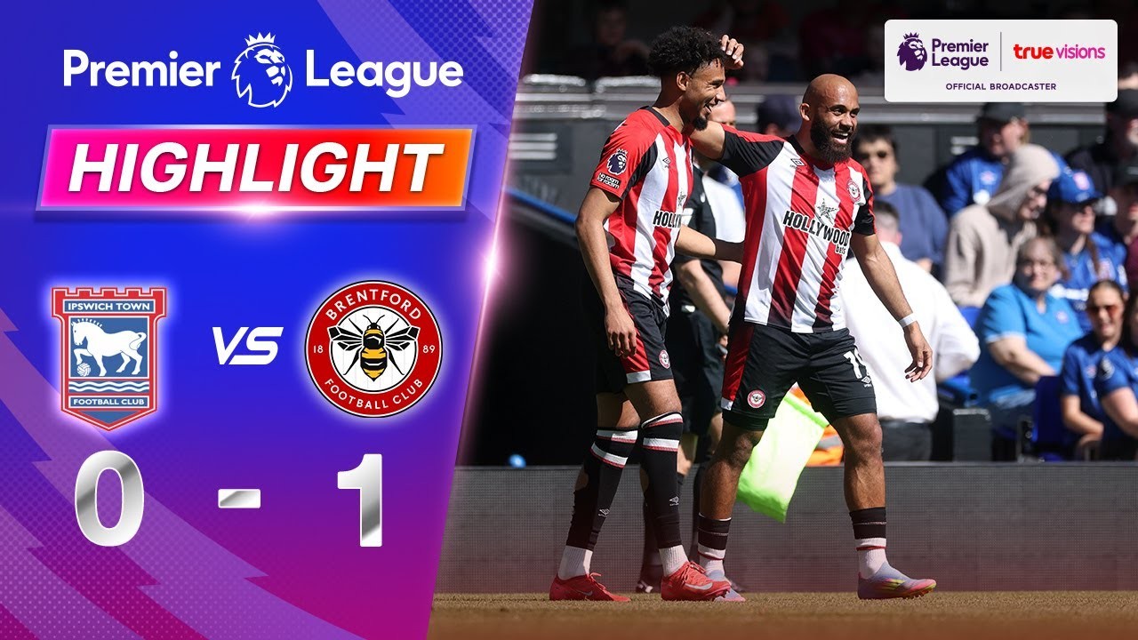 #ไฮไลท์ฟุตบอล [ อิปสวิช ทาวน์ 0 - 1 เบรนท์ฟอร์ด ] พรีเมียร์ลีก อังกฤษ 2025/11.5.68