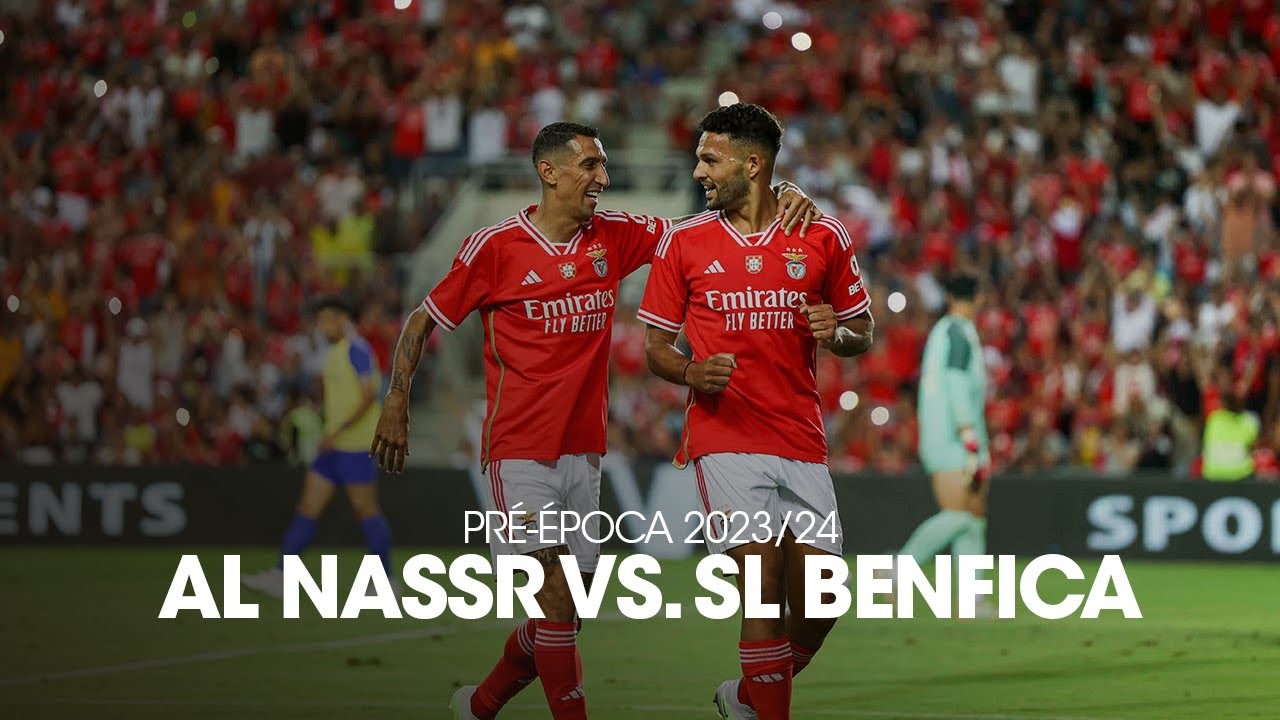 #ไฮไลท์ฟุตบอล [ อัล นาเซอร์(ซาอุ) 1 - 4 เบนฟิก้า ] กระชับมิตร สโมสร