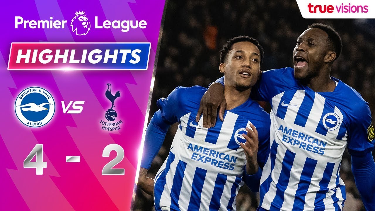 #ไฮไลท์ฟุตบอล [ ไบรท์ตัน 4 - 2 ท็อตแน่ม ฮ็อทสเปอร์ ] พรีเมียร์ลีก อังกฤษ 2023/29.12.66