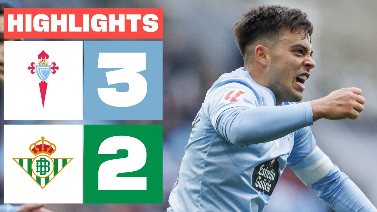 #ไฮไลท์ฟุตบอล [ เซลต้า บีโก้ 3 - 2 เรอัล เบติส ] ลาลีก้า สเปน 2025/9.2.68