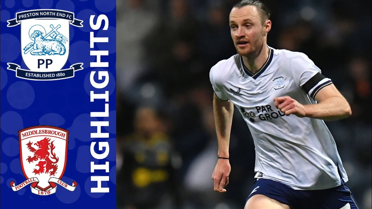 #ไฮไลท์ฟุตบอล [ เปรสตัน 2 - 1 มิดเดิลสโบรห์ ] เดอะแชมป์เปี้ยนชิพ อังกฤษ 2024/15.2.67