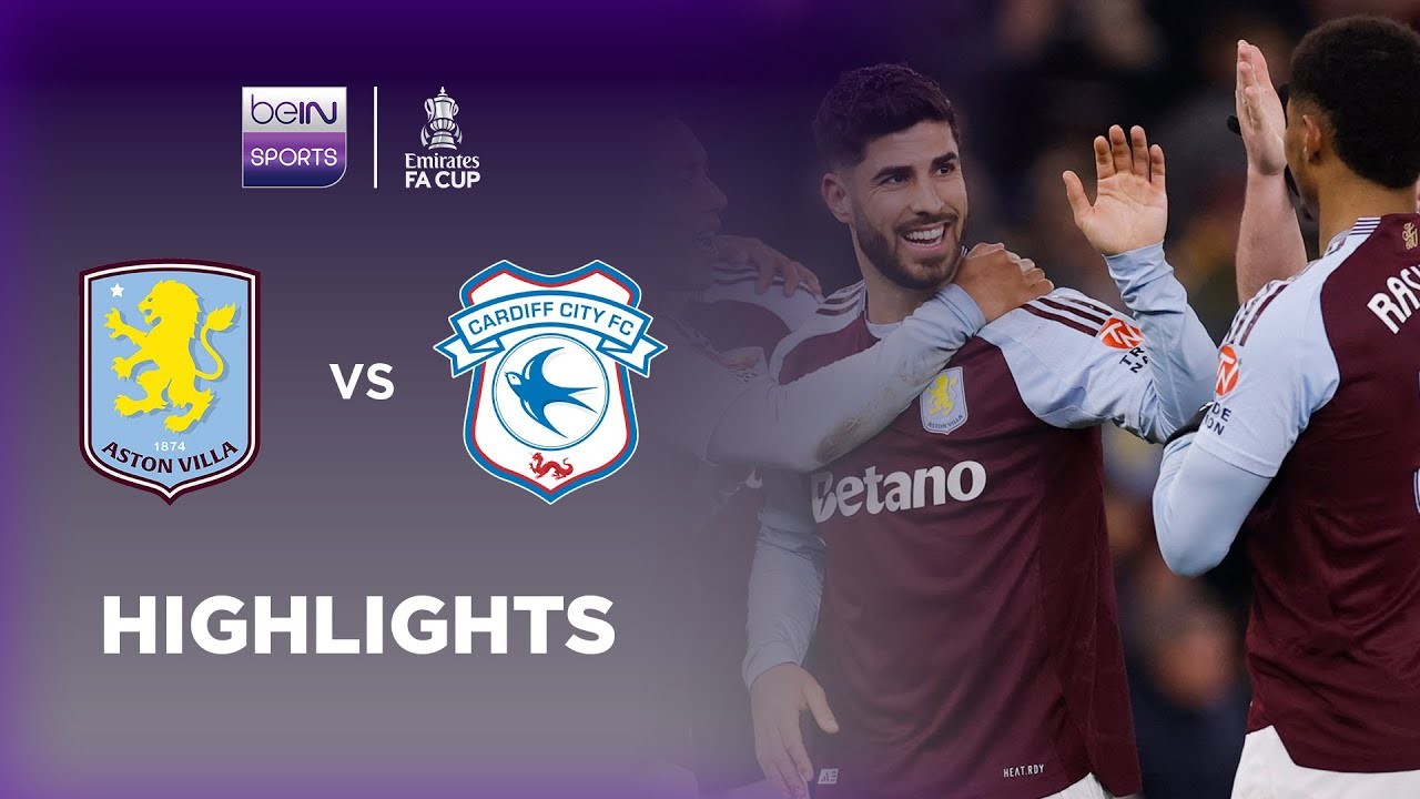 #ไฮไลท์ฟุตบอล [ แอสตัน วิลล่า 2 - 0 คาร์ดิฟฟ์ ซิตี้ ] เอฟเอ คัพ อังกฤษ 2025/1.3.68