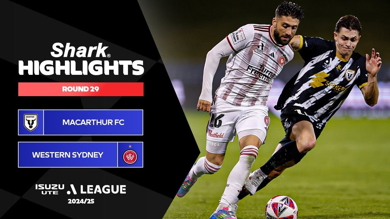 #ไฮไลท์ฟุตบอล [ แมคอาร์เธอร์ เอฟซี 1 - 3 เวสต์เทิร์น ซิดนีย์ วันเดอร์เรอร์ส ] เอลีก ออสเตรเลีย 2025/3.5.68