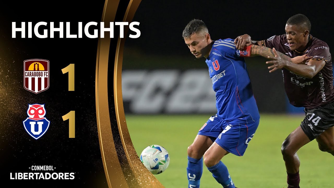 #ไฮไลท์ฟุตบอล [ คาราโบโบ้ เอฟซี 1 - 1 ยูนิเวอร์ซิดัด เดอ ชิลี ] โคปา ลิเบอร์ตาดอเรส 2025/23.4.68