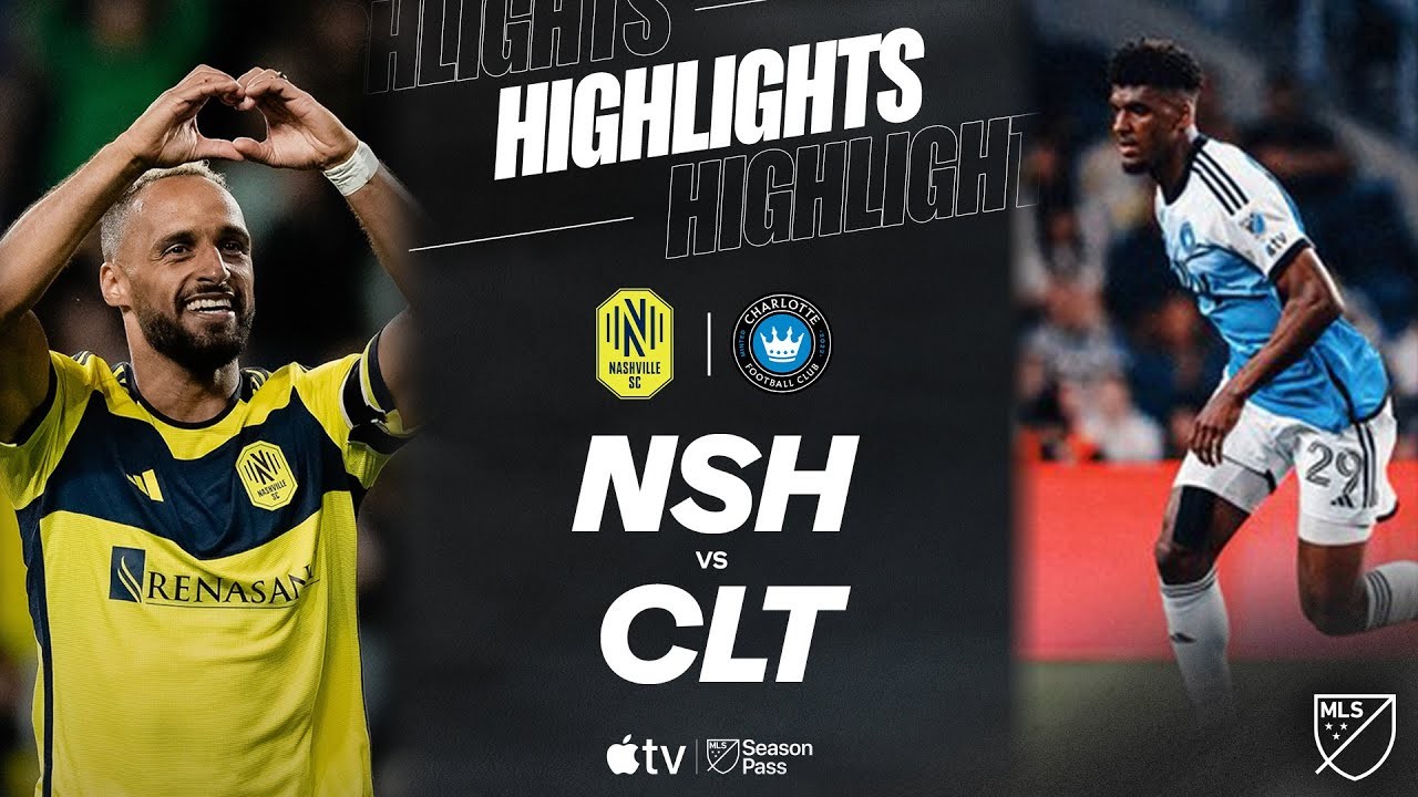 #ไฮไลท์ฟุตบอล [ แนชวิลล์ เอสซี 2 - 1 ชาร์ลอตต์ เอฟซี ] ยูเอสเอ เมเจอร์ลีก ซอคเกอร์ 2025/11.5.68