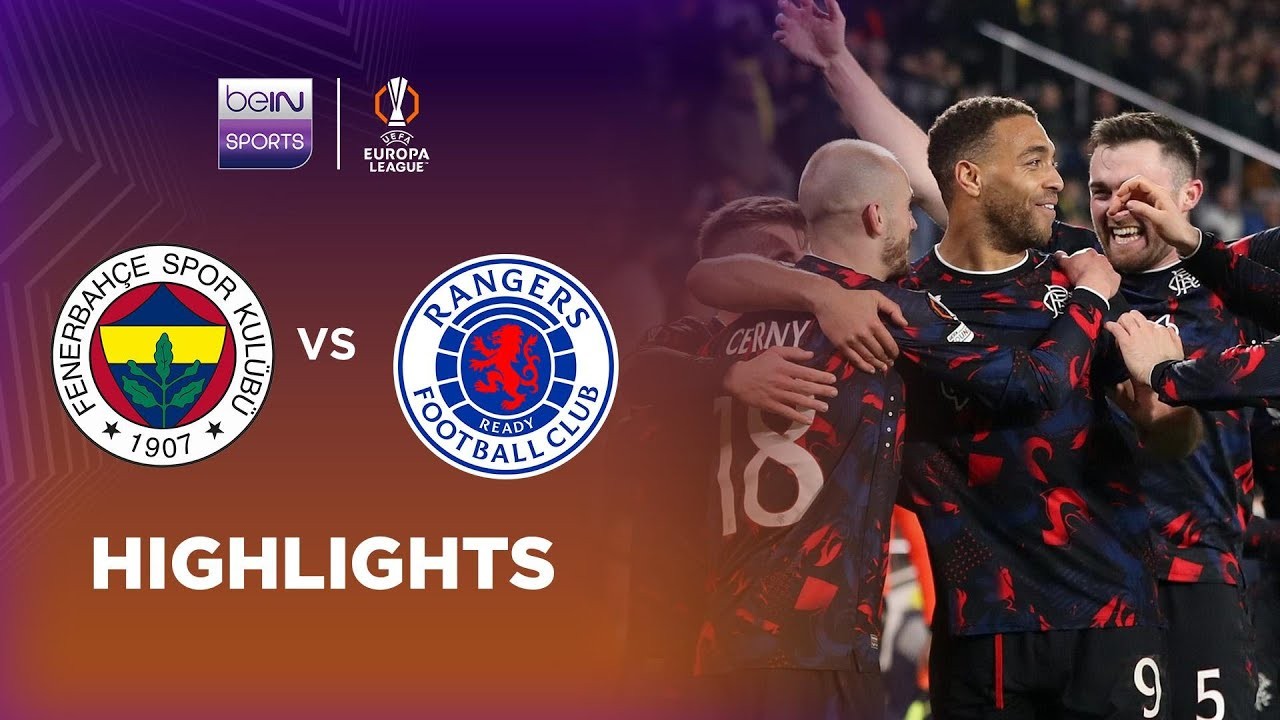#ไฮไลท์ฟุตบอล [ เฟเนร์บาห์เช่ 1 - 3 กลาสโกว์ เรนเจอร์ส ] ยูฟ่า ยูโรป้า ลีก (รอบ16ทีมสุดท้าย)นัดแรก 2025/7.3.68
