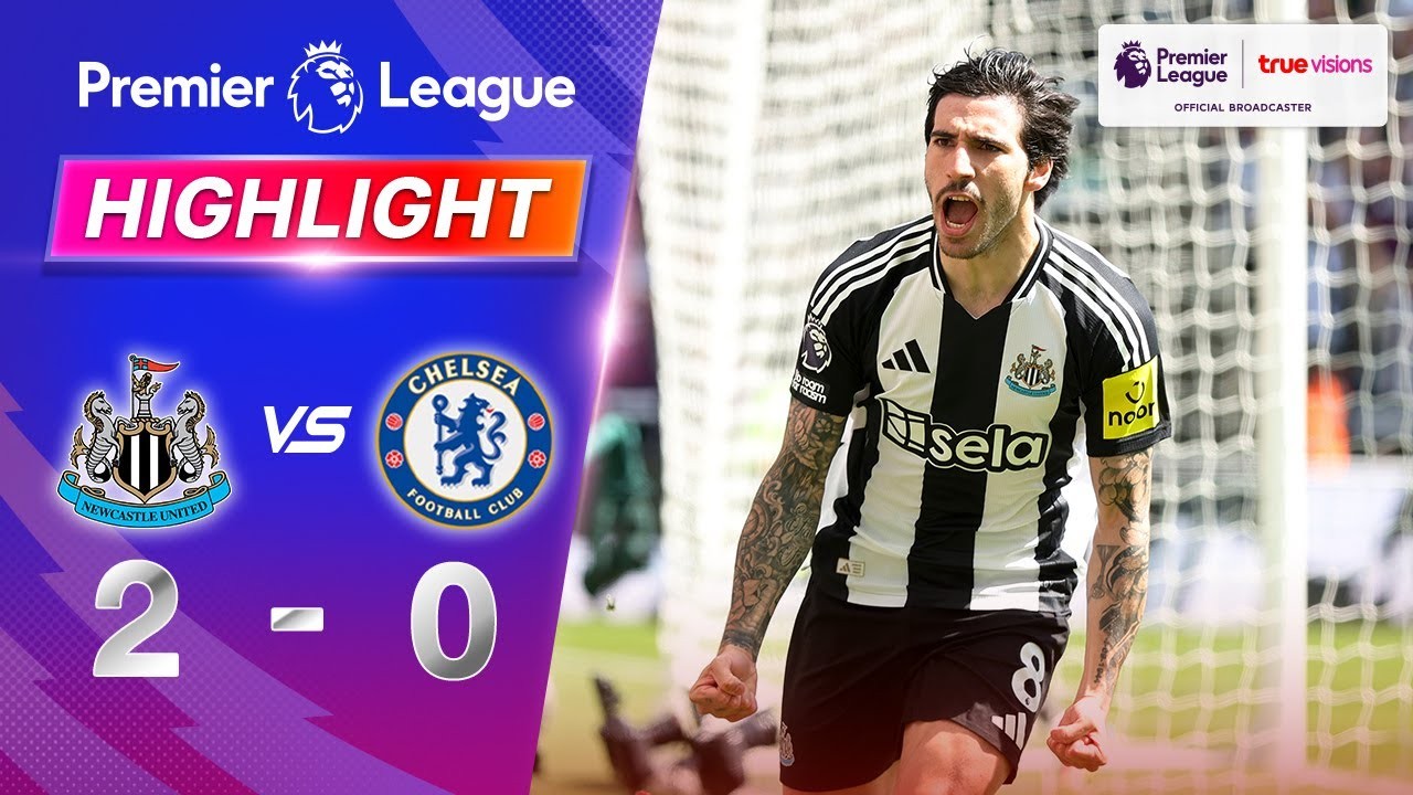 #ไฮไลท์ฟุตบอล [ นิวคาสเซิ่ล ยูไนเต็ด 2 - 0 เชลซี ] พรีเมียร์ลีก อังกฤษ 2025/12.5.68