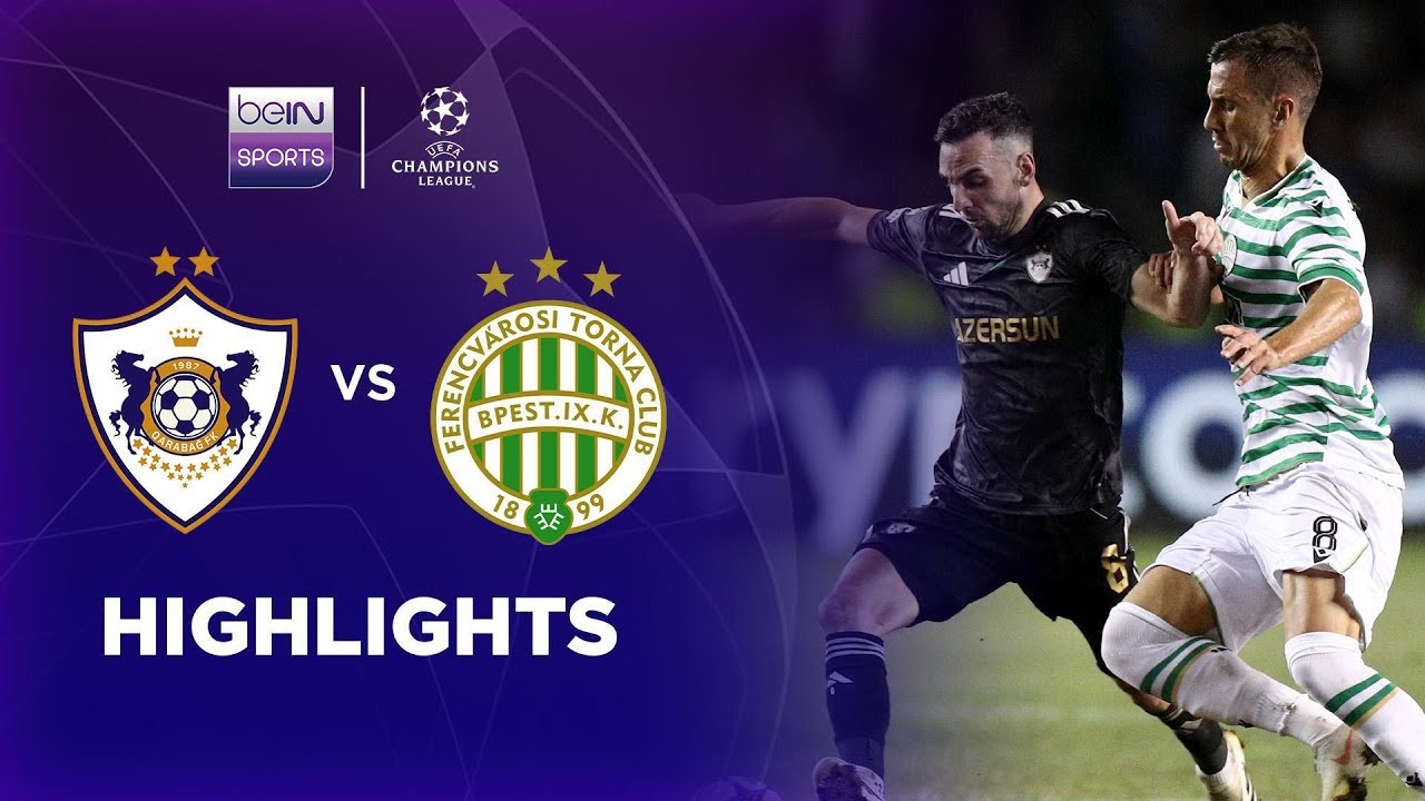 #ไฮไลท์ฟุตบอล [ คาราบัค 2 - 3 เฟเรนซ์วารอซี่ ] ยูฟ่า แชมเปี้ยนส์ลีก (รอบเพลย์ออฟ)นัดสอง 2025/28.8.68