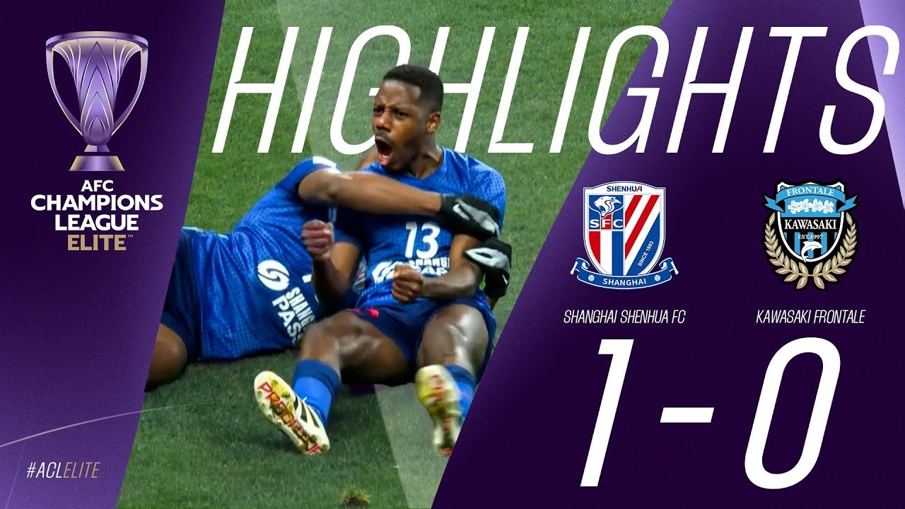 #ไฮไลท์ฟุตบอล [ เซี่ยงไฮ้ เสิ่นหัว(จีน) 1 - 0 คาวาซากิ ฟรอนตาเล่(ญี่ปุ่น) ] เอเอฟซี แชมเปี้ยนส์ลีก อีลิท 2025/6.3.68