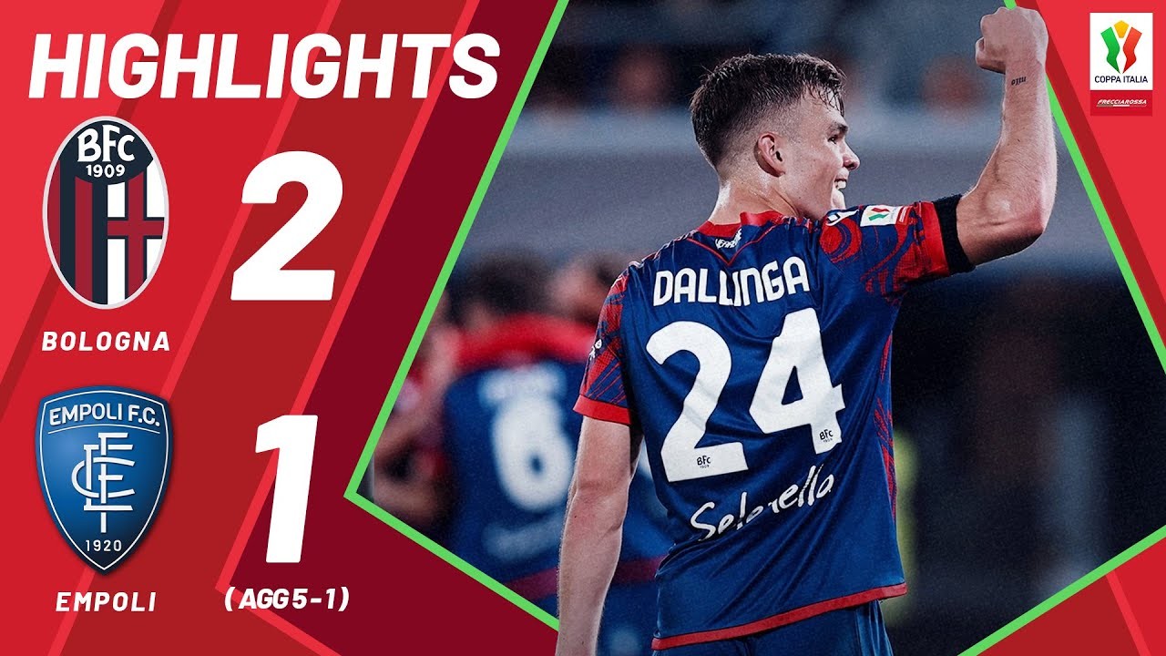 #ไฮไลท์ฟุตบอล [ โบโลญญ่า 2 - 1 เอ็มโปลี ] โคปปา อิตาเลีย คัพ (รอบรองชนะเลิศ)นัดสอง 2025/25.4.68