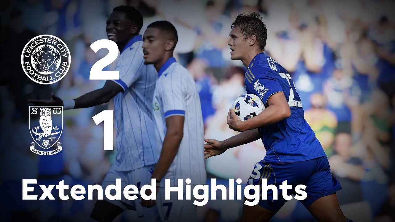 #ไฮไลท์ฟุตบอล [ เลสเตอร์ ซิตี้ 2 - 1 เชฟฟิลด์ เว้นส์เดย์ ] เดอะแชมเปี้ยนส์ชิพ อังกฤษ 2025/11.8.68