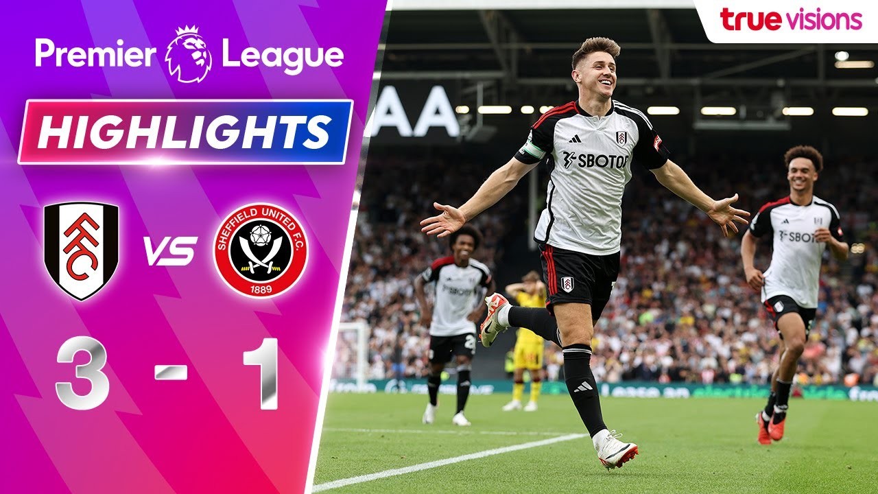 #ไฮไลท์ฟุตบอล [ ฟูแล่ม 3 - 1 เชฟฟิลด์ ยูไนเต็ด ] พรีเมียร์ลีก อังกฤษ 2023/8.10.66